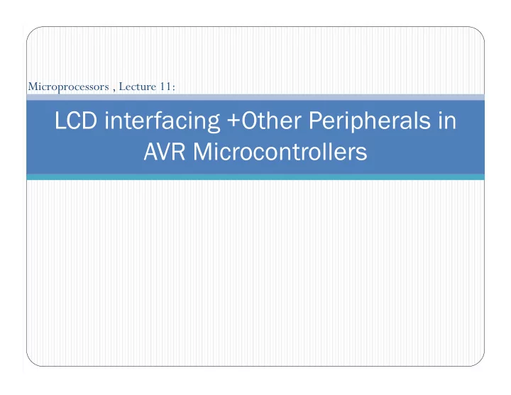 lcd interfacing other peripherals in avr microcontrollers