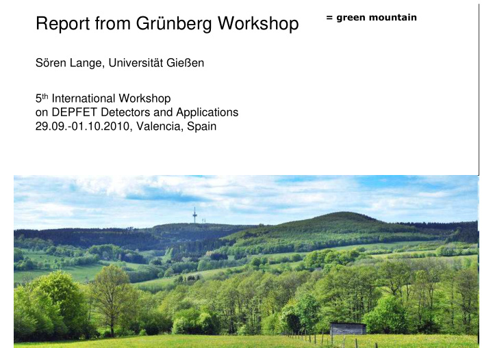 report from gr nberg workshop
