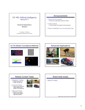 Announcements  CS 188: Artificial Intelligence  Spring 2011  Practice Final Out (optional)