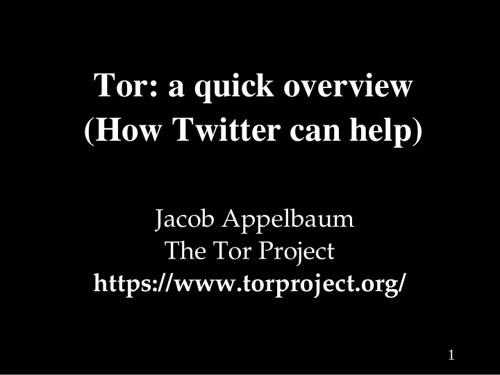 tor a quick overview how twitter can help