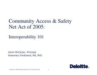 Community Access &amp; Safety Net Act of 2005 :  Interoperability 101