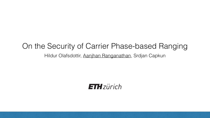 on the security of carrier phase based ranging