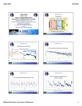 Math 5490  9/29/2014  Glacial Cycles  Math 5490  September 29, 2014  The Big Picture  Topics in