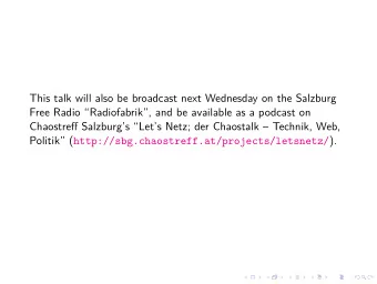This talk will also be broadcast next Wednesday on the Salzburg  Free Radio Radiofabrik, and