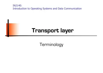 Transport layer  Terminology  Terminology: bandwidth (1/2)  Mirriam-Webster online (