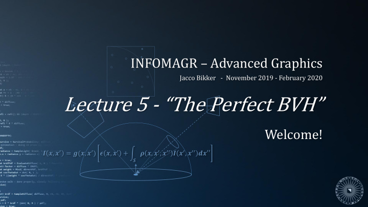 lecture 5 the perfect bvh