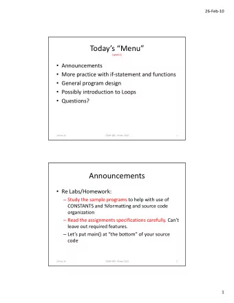Todays Menu  (week 5)  Announcements  More practice with if-statement and functions