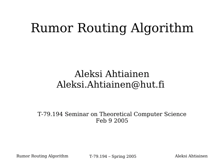 rumor routing algorithm