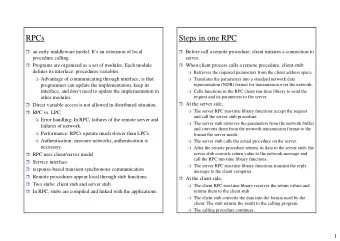 RPCs  Steps in one RPC  an early middleware model. Its an extension of local  Before call