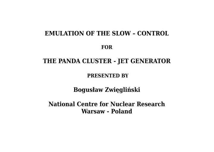 emulation of the slow control