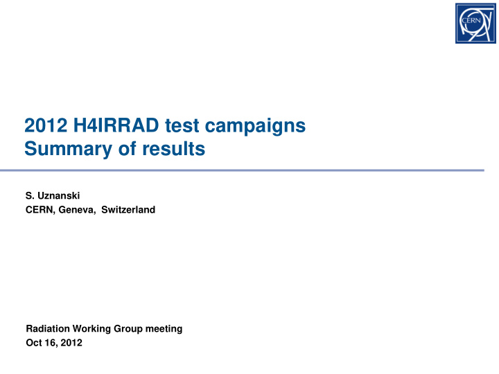 2012 h4irrad test campaigns