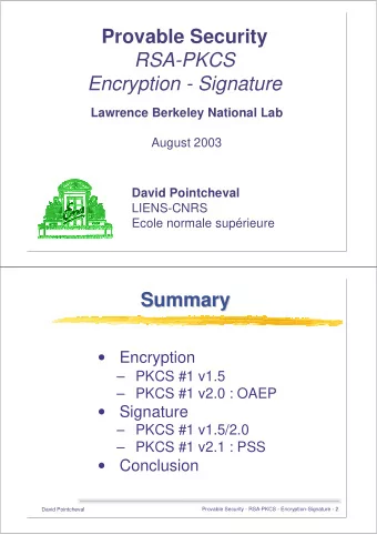 Provable Security  RSA-PKCS  Encryption - Signature  Lawrence Berkeley National Lab  August 2003