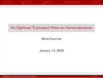 An Optimal Transport View on Generalization  Nemo Fournier  January 13, 2020  An Optimal Transport