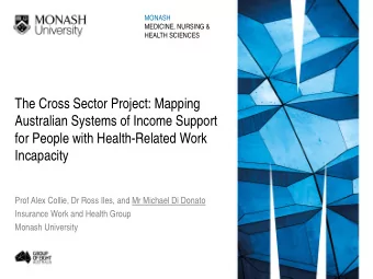 The Cross Sector Project: Mapping  Australian Systems of Income Support  for People with