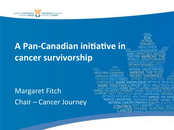 a pan canadian ini a ve in cancer survivorship