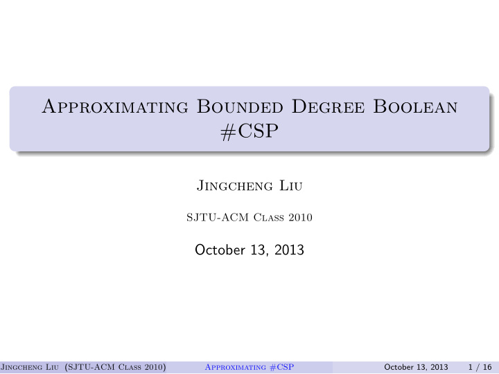 approximating bounded degree boolean csp