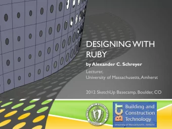 DESIGNING WITH  RUBY  by Alexander C. Schreyer  Lecturer,  University of Massachusetts, Amherst