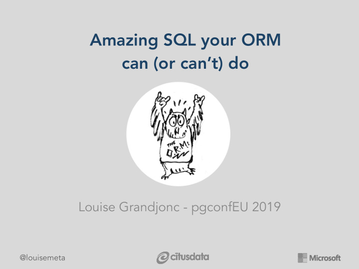 amazing sql your orm
