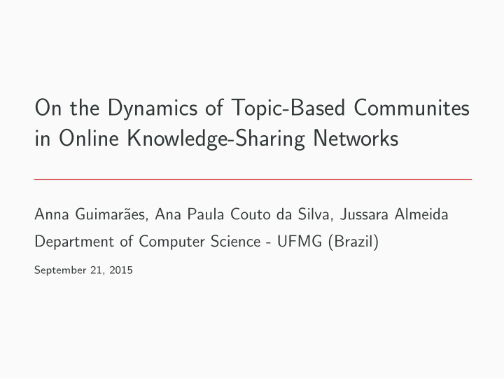 on the dynamics of topic based communites in online