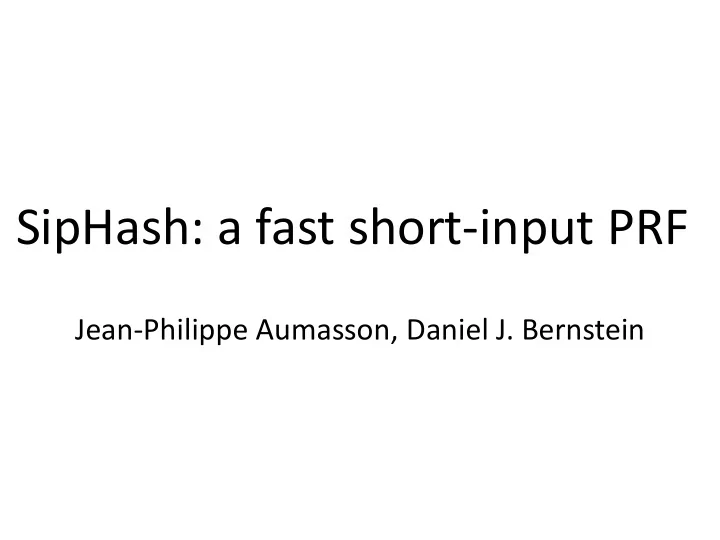 siphash a fast short input prf