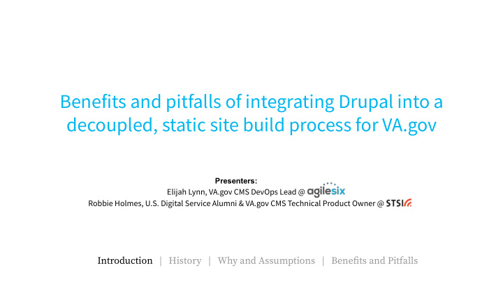 benefits and pitfalls of integrating drupal into a