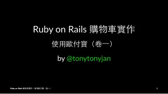 Ruby%on%Rails%     by#@tonytonyjan Ruby%on%Rails%