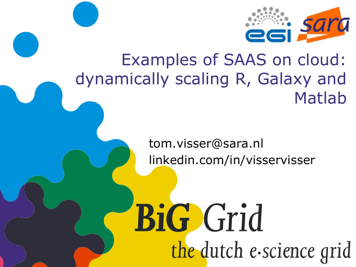 examples of saas on cloud dynamically scaling r galaxy