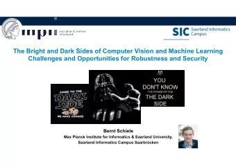 The Bright and Dark Sides of Computer Vision and Machine Learning  Challenges and Opportunities for