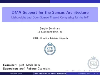 DMA Support for the Sancus Architecture  Lightweight and Open-Source Trusted Computing for the IoT