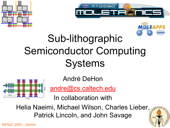 sub lithographic semiconductor computing systems