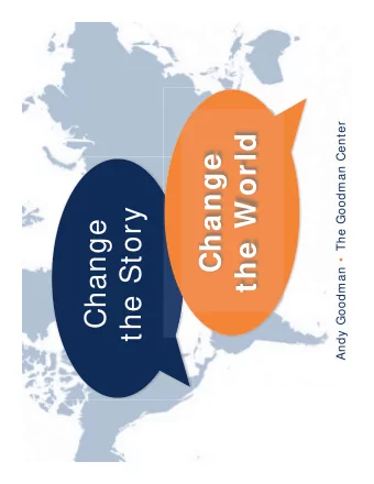 the W orld  Change  the Story  Change  How  often do you tell stories as  part of your w ork? A.