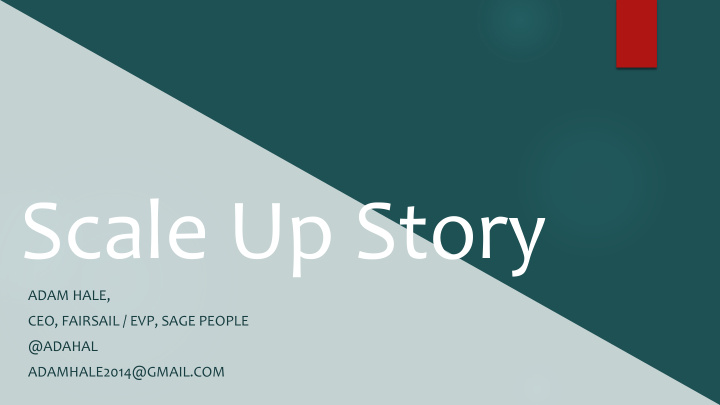 scale up story