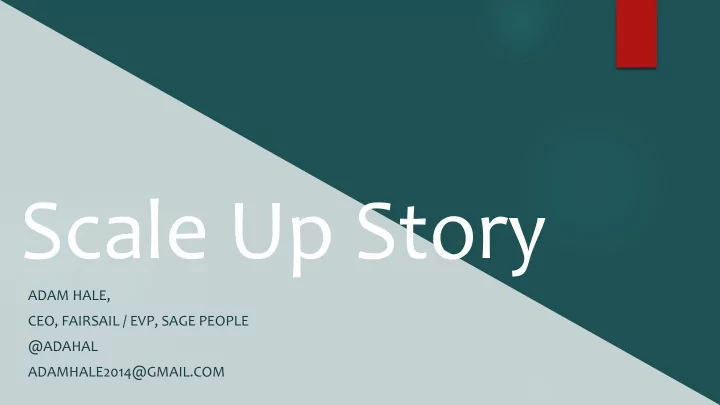 scale up story