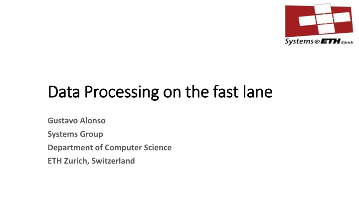 data processing on the fast la lane
