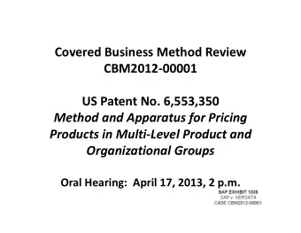 Covered Business Method Review CBM2012  00001 US Patent No. 6,553,350 Method and Apparatus for