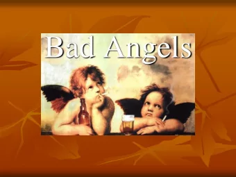Bad Angels  Where Do Bad Angels Come From?  Creations of God   originally good angels  The