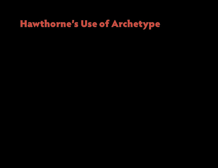hawthorne s use of archetype