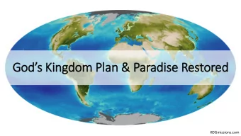 Gods Kingdom Plan &amp; Paradise Restored  KOGmissions.com  1)  God created the earth &amp;