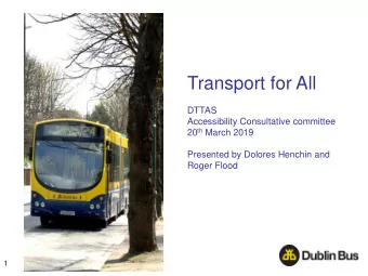 1  Contents  Accessible bus  Accessible bus stops  Communication  Travel Assistance