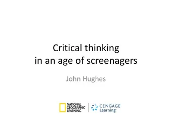 in an age of screenagers  John Hughes  A timeline of critical thinking  1941 Edward M. Glaser