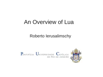 An Overview of Lua  Roberto Ierusalimschy  http://perevodik.net/en/posts/39/  If programming