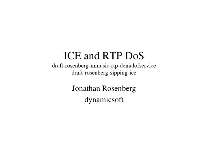 ice and rtp dos