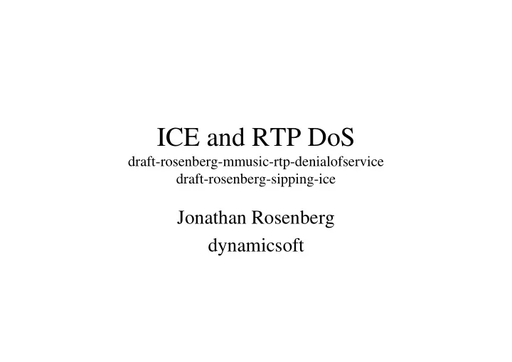 ice and rtp dos
