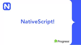 NativeScript! TJ VanToll   @tjvantoll        NativeScript is an open-source