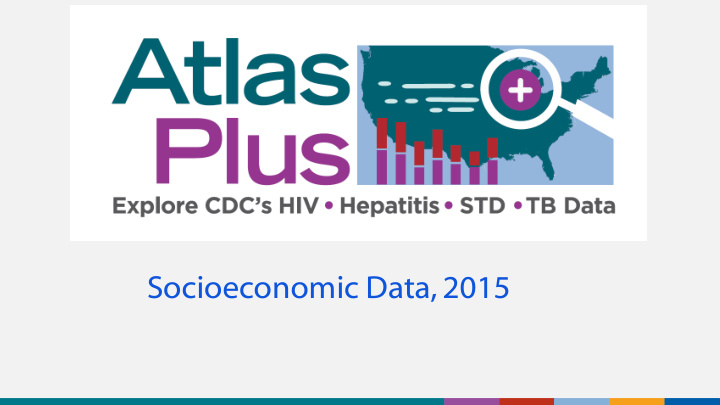 socioeconomic data 2015 nchhstp atlasplus