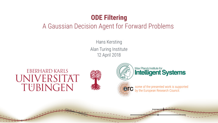 ode filtering a gaussian decision agent for forward