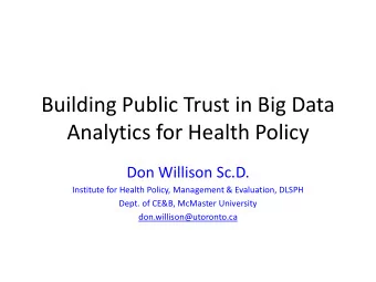 Analytics for Health Policy  Don Willison Sc.D.  Institute for Health Policy, Management &amp;