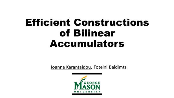 efficient constructions of bilinear accumulators