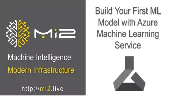 Build Your First ML  Model with Azure  Machine Learning  Service  Machine Intelligence  Modern