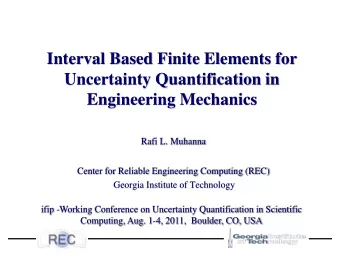 Interval Based Finite Elements for  Uncertainty Quantification in  Engineering Mechanics  Rafi L.